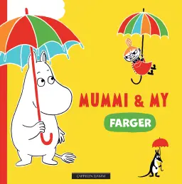 koveret på boken Mummi & My farger, som har et bilde av Mummi & My med fargerike paraplyer